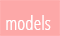 Models